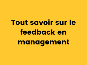 Tout Savoir Sur Le Feedback Dans Le Management | Techsmith